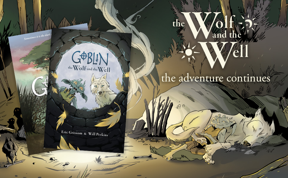 Goblin, The Wolf and the Well